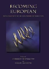 BECOMING EUROPEAN "THE TRANSFORMATION OF THIRD MILLENNIUM NORTHERN AND WESTERN EURO"