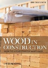 WOOD IN CONSTRUCTION: HOW TO AVOID COSTLY MISTAKES