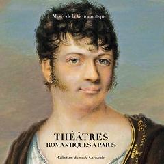 THEATRES ROMANTIQUES A PARIS - COLLECTIONS DU MUSEE CARNAVALET