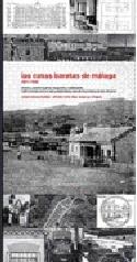 LAS CASAS BARATAS DE MÁLAGA : 1911-1936: AMÉRICA, VICTORIA EUGENIA, LOS GUINDOS, CIUDAD JARDÍN,