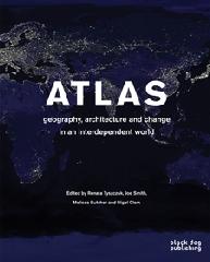 ATLAS "GEOGRAPHY, ARCHITECTURE AND CHANGE IN AN INTERDEPENDENT WORLD"
