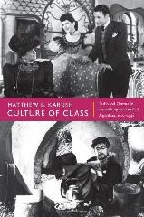 CULTURE OF CLASS "RADIO AND CINEMA IN THE MAKING OF A DIVIDED ARGENTINA, 1920-1946"