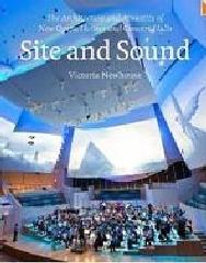 SITE AND SOUND. THE ARCHITECTURE AND ACOUSTICS OF NEW OPERA SHOUSES AND CONCERT HALLS
