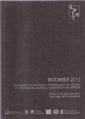PATORREB 2012. 4º CONGRESO DE PATOLOGIA Y REHABILITACION DE EDIFICIOS