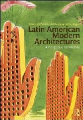 LATIN AMERICAN MODERN ARCHITECTURES "AMBIGUOUS TERRITORIES"