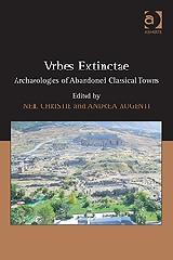 URBES EXTINCTAE "ARCHAEOLOGIES OF ABANDONED CLASSICAL TOWNS"