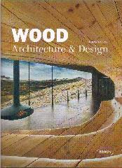 WOOD ARCHITECTURE + DESIGN