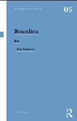 BOURDIEU FOR ARCHITECTS