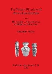 THE POTTERY FIGURINES OF PRE-COLUMBIAN PERU Vol.III "THE FIGURINES OF THE SOUTH COAST, THE HIGHLANDS AND THE SELVA"