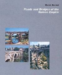 ROADS AND BRIDGES OF THE ROMAN EMPIRE