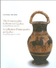 THE DINIACOPOULOS COLLECTION IN QUÉBEC "GREEK AND ROMAN ANTIQUITIES"