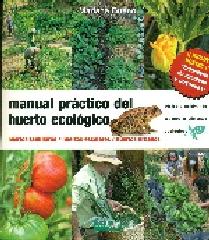 MANUAL PRACTICO DEL HUERTO ECOLOGICO - 2º EDICION
