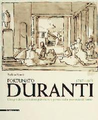 FORTUNATO DURANTI "1787-1863 DISEGNATORE L'OPERA COMPLETA"