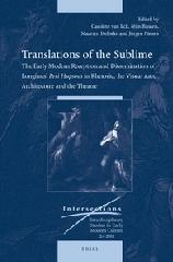 TRANSLATIONS OF THE SUBLIME "THE EARLY MODERN RECEPTION AND DISSEMINATION OF LONGINUS'PERI"