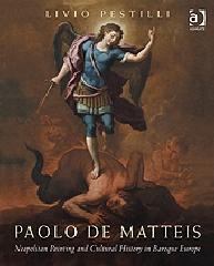 PAOLO DE MATTEIS "NEAPOLITAN PAINTING AND CULTURAL HISTORY IN BAROQUE EUROPE"