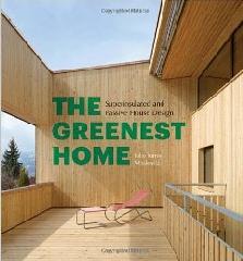 GREENEST HOME "SUPERINSULATED AND PASSIVE HOUSE DESIGN"
