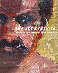 THE BAY AREA SCHOOL "CALIFORNIAN ARTISTS FROM THE 1940S, 1950S AND 1960S"