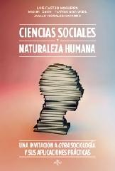 CIENCIAS SOCIALES Y NATURALEZA HUMANA "UNA INVITACIÓN A OTRA SOCIOLOGÍA Y SUS APLICACIONES PRÁCTICAS"