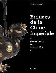 BRONZES DE LA CHINE IMPÉRIALE "BRONZES CHINOIS DES SONG AUX QING"