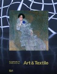 ART & TEXTILE "FABRIC AS MATERIAL AND CONCEPT IN MODERN ART FROM KLIMT TO THE P"