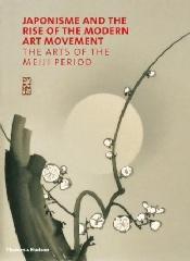 JAPONISM AND THE RISE OF THE ART MOVEMENT "THE ARTS OF THE MEIJI PERIOS"