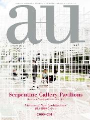 A+U 2013:09 SPECIAL ISSUE SERPENTINE GALLERY PAVILIONS 2000 2013