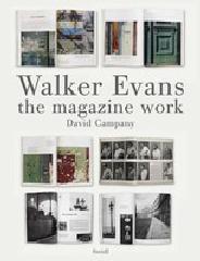 WALKER EVANS: THE MAGAZINE WORK