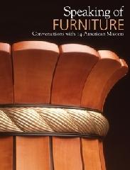 SPEAKING OF FURNITURE "CONVERSATIONS WITH 14 AMERICAN MASTERS"