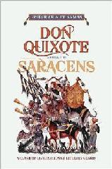 DON QUIXOTE AMONG THE SARACENS "A CLASH OF CIVILIZATIONS AND LITERARY GENRES"
