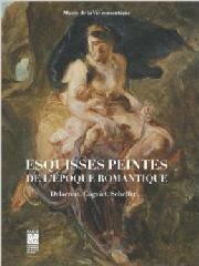 ESQUISSES PEINTES DE L'ÉPOQUE ROMANTIQUE "DELACROIX, COGNIET, SCHEFFER"