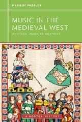 MUSIC IN THE MEDIEVAL WEST