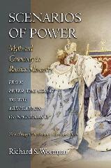 SCENARIOS OF POWER "MYTH AND CEREMONY IN RUSSIAN MONARCHY FROM PETER THE GREAT TO .."