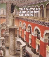 ART AND DESIGN FOR ALL "THE VICTORIA AND ALBERT MUSEUM"