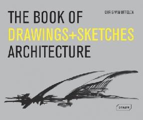 THE BOOK OF DRAWINGS + SKETCHES: ARCHITECTURE