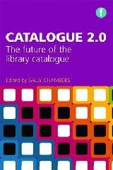 CATALOGUE 2.0 "THE FUTURE OF THE LIBRARY CATALOGUE"