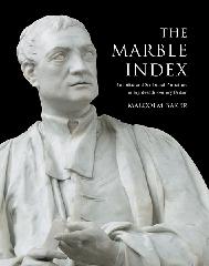 THE MARBLE INDEX "ROUBILIAC AND SCULPTURAL PORTRAITURE IN EIGHTEENTH-CENTURY BRITAIN"