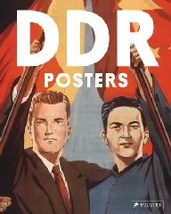 DDR POSTERS "THE ART OF EAST GERMAN PROPAGANDA"