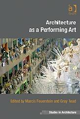 ARCHITECTURE AS A PERFORMING ART