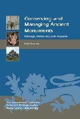 CONSERVING AND MANAGING ANCIENT MONUMENTS "HERITAGE, DEMOCRACY, AND INCLUSION"