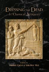 DRESSING THE DEAD IN CLASSICAL ANTIQUITY