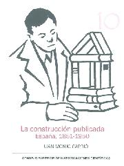 LA CONSTRUCCIÓN PUBLICADA: ESPAÑA 1851-1950