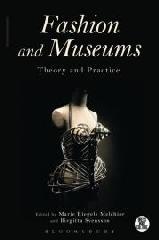 FASHION AND MUSEUMS "THEORY AND PRACTICE"