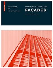 FACADES "PRINCIPLES OF CONSTRUCTION SECOND AND REVISED EDITION"