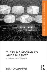 THE FILMS OF CHARLES AND RAY EAMES "A UNIVERSAL SENSE OF EXPECTATION"