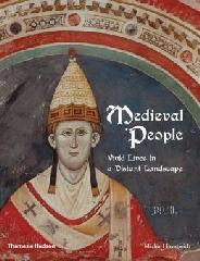 MEDIEVAL PEOPLE "VIVID LIVES IN A DISTANT LANSCAPE"