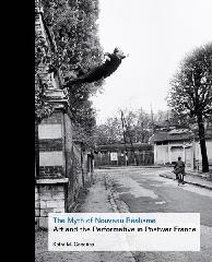THE MYTH OF NOUVEAU RÉALISME. ART AND PERFORMATIVE IN POSTWAR FRANCE,
