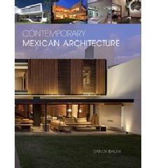 CONTEMPORARY MEXICAN ARCHITECTURE "CONTINUING THE HERITAGE OF LUIS BARRAGÁN"