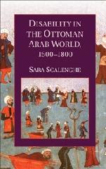 DISABILITY IN THE OTTOMAN ARAB WORLD, 1500-1800