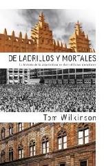 DE LADRILLOS Y MORTALES "LA HISTORIA DE LA ARQUITECTURA EN DIEZ EDIFICIOS EJEMPLARES"