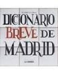DICCIONARIO BREVE DE MADRID